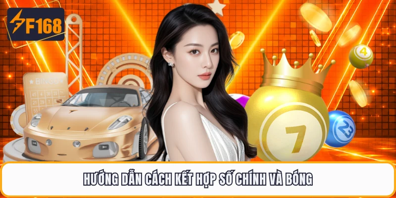 Hướng dẫn cách kết hợp số chính và bóng