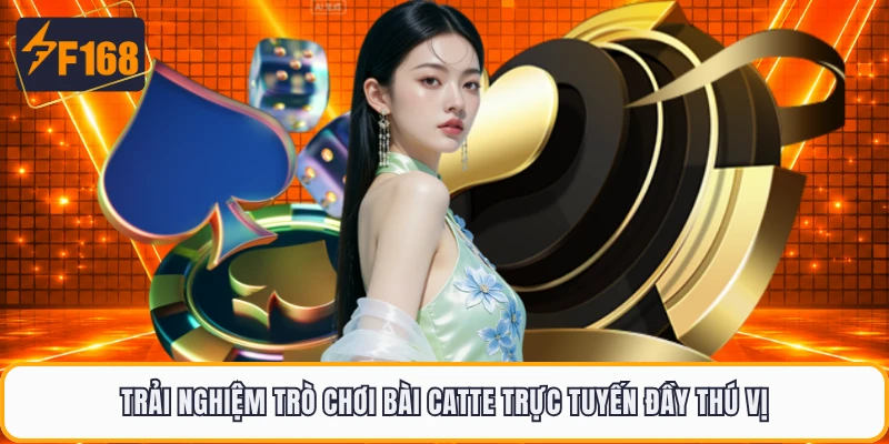 Trải nghiệm trò chơi bài Catte trực tuyến đầy thú vị 